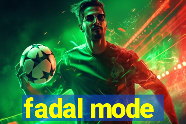 fadal mode