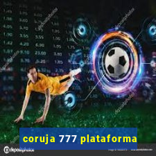 coruja 777 plataforma