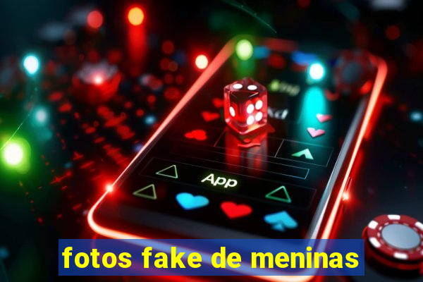 fotos fake de meninas