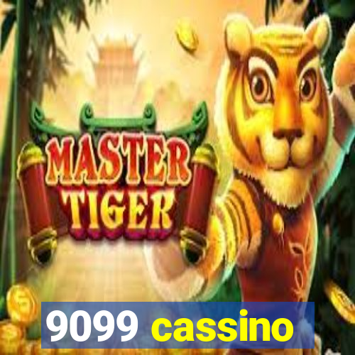 9099 cassino