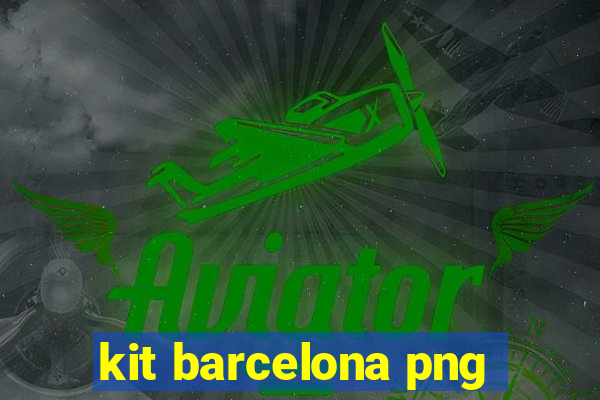 kit barcelona png