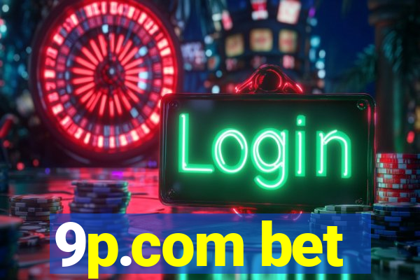 9p.com bet
