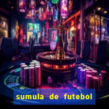 sumula de futebol de campo cbf