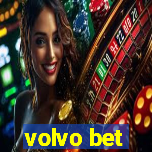 volvo bet