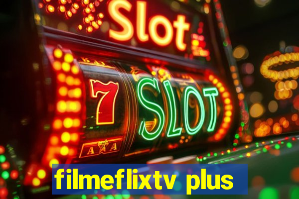 filmeflixtv plus