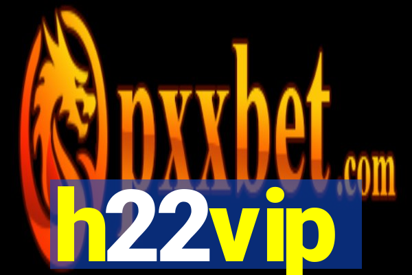 h22vip