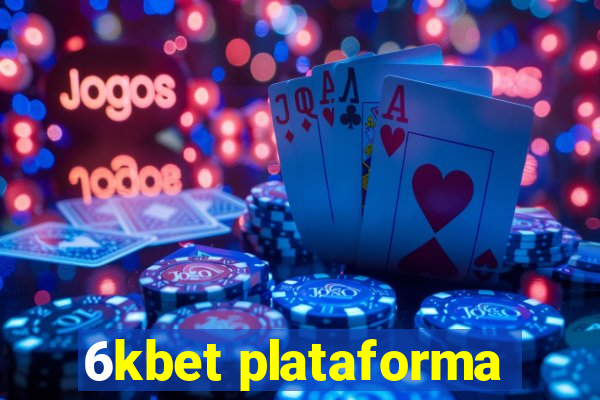 6kbet plataforma