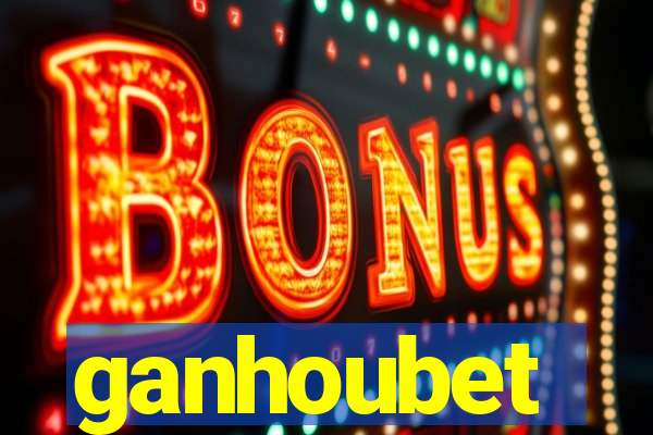 ganhoubet