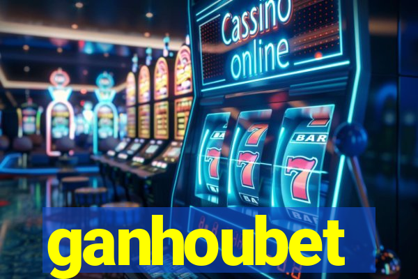 ganhoubet