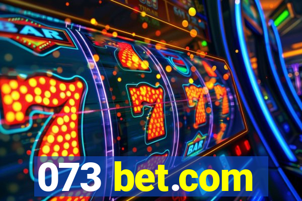 073 bet.com