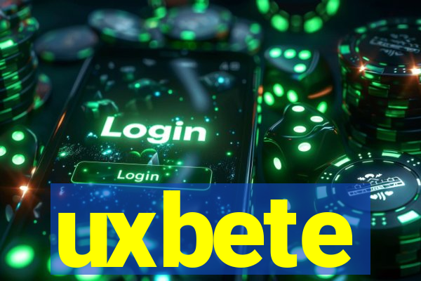 uxbete