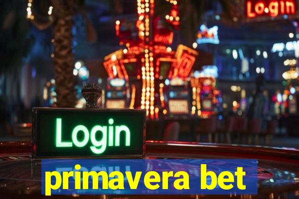 primavera bet