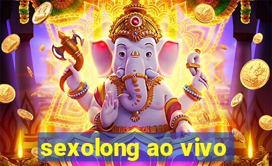 sexolong ao vivo