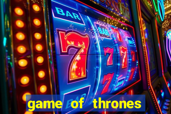 game of thrones google drive
