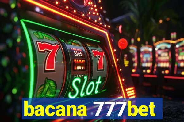 bacana 777bet