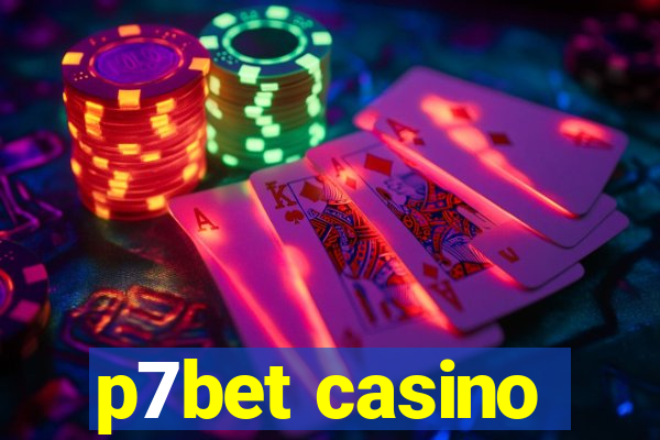 p7bet casino