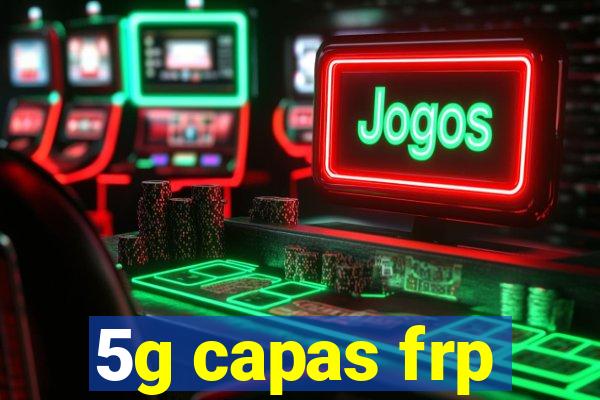 5g capas frp