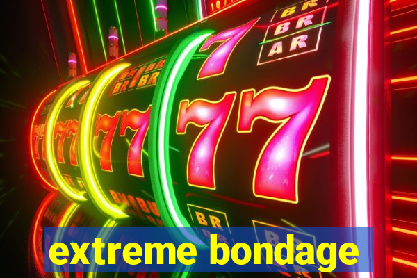 extreme bondage