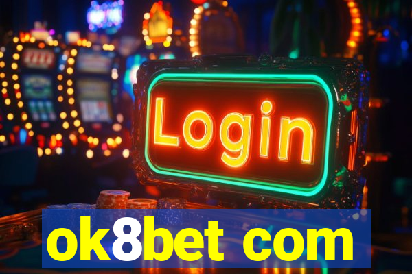 ok8bet com
