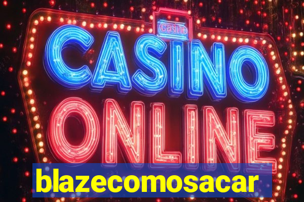 blazecomosacar