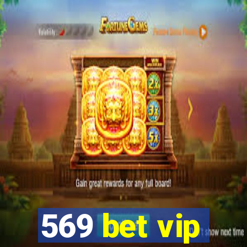 569 bet vip