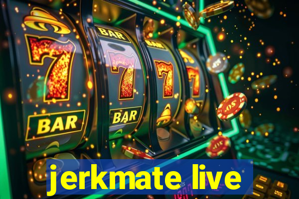 jerkmate live