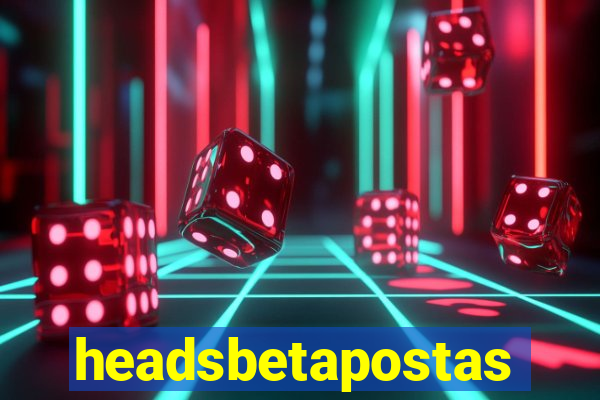 headsbetapostas