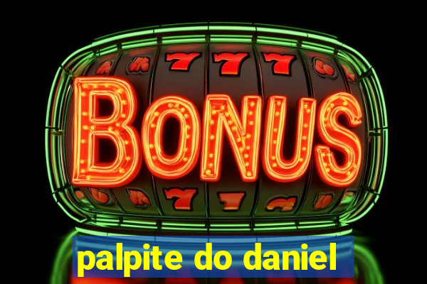 palpite do daniel