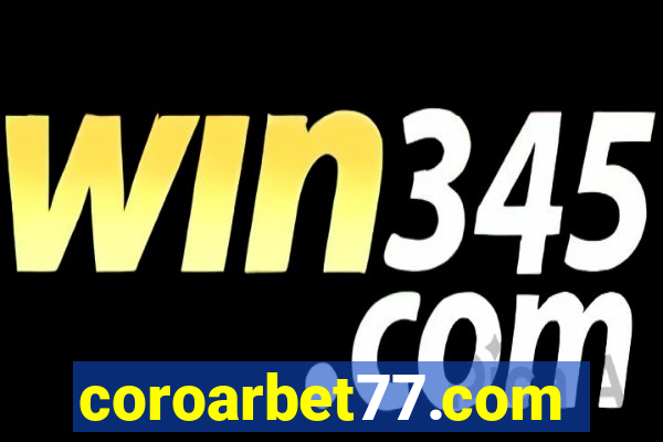 coroarbet77.com