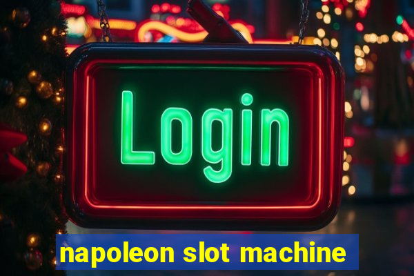 napoleon slot machine