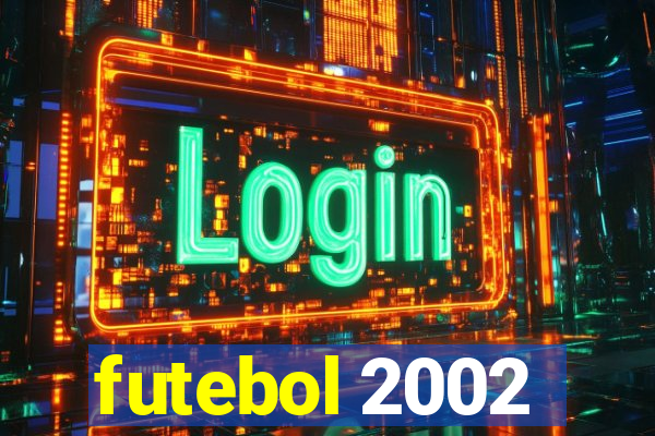futebol 2002