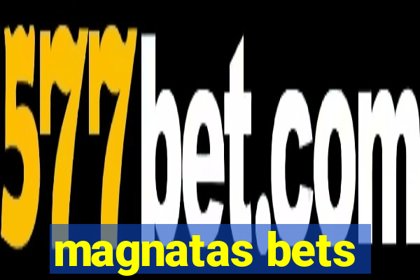 magnatas bets