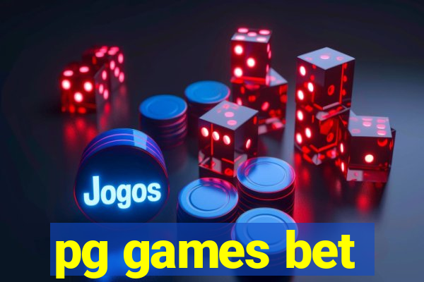 pg games bet
