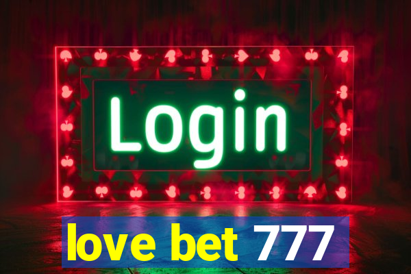 love bet 777