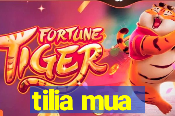tilia mua