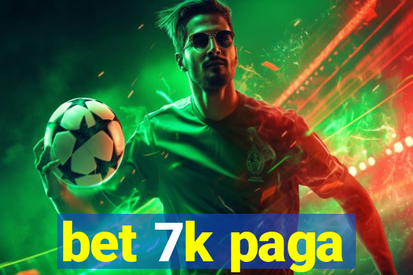 bet 7k paga
