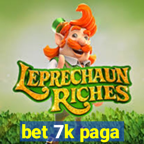 bet 7k paga