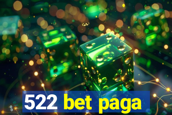 522 bet paga