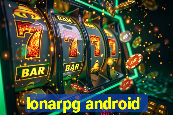 lonarpg android