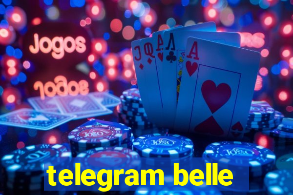 telegram belle