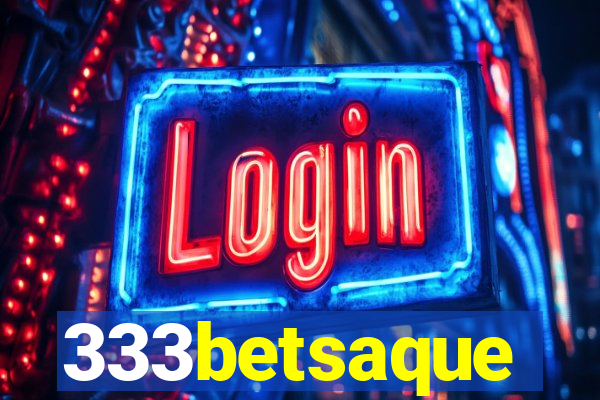333betsaque