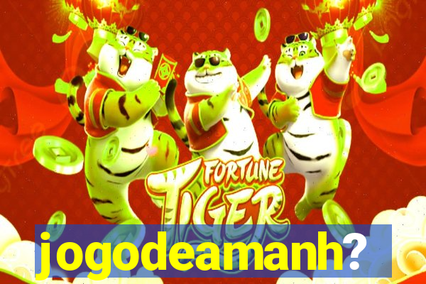 jogodeamanh?