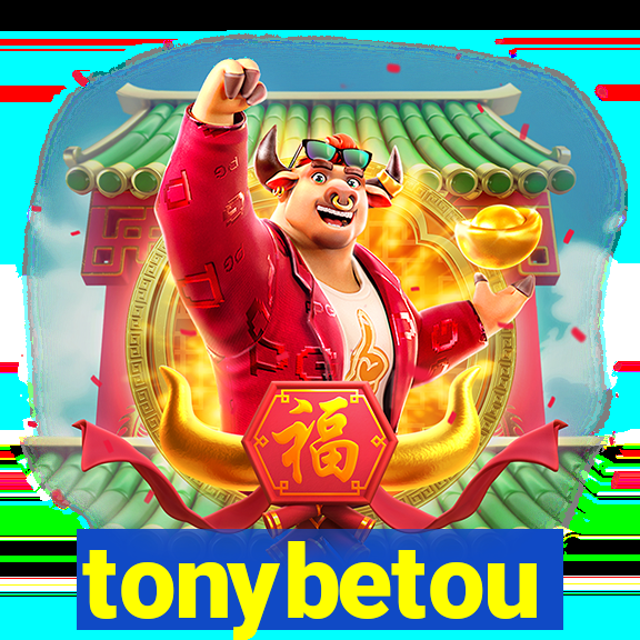 tonybetou