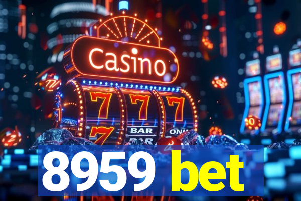 8959 bet
