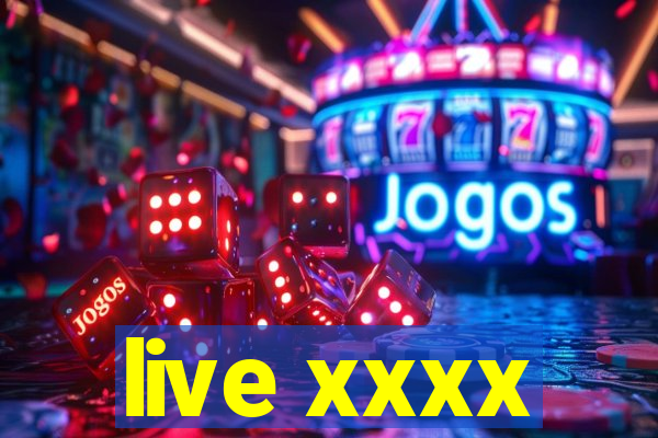 live xxxx
