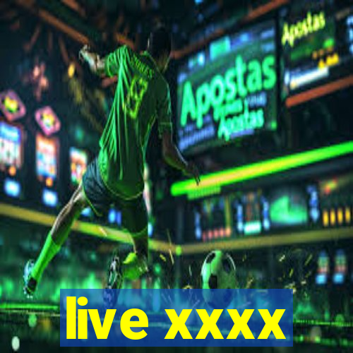 live xxxx