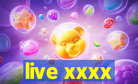 live xxxx