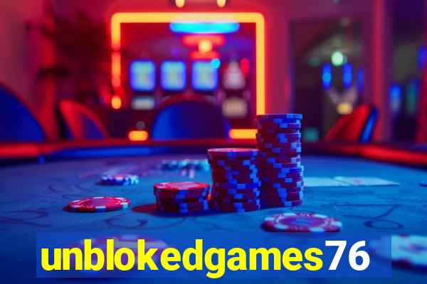 unblokedgames76