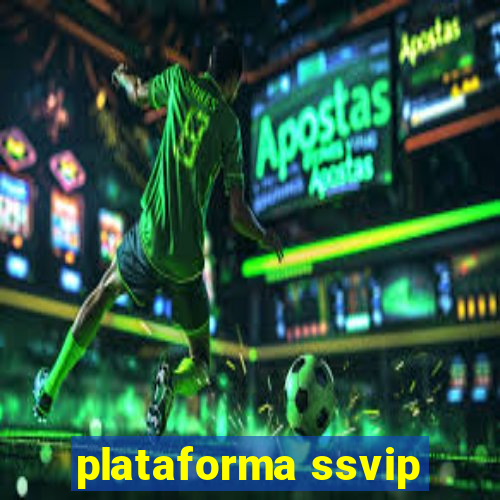 plataforma ssvip