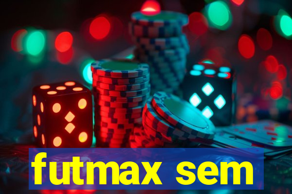 futmax sem